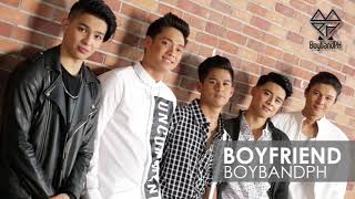 BoybandPH - Boyfriend (Audio) 🎵
