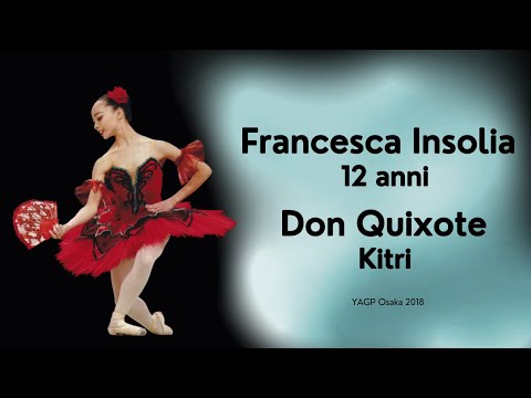 Francesca Insolia 12 anni    Don Quixote Kitri  2018
