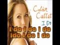 I Do Colbie Caillat Lyrics 