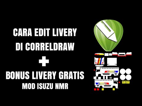 Cara Edit Livery Mod Isuzu NMR 721 Di Correldraw+Bonus Livery Gratis