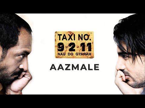 Aazmale | Taxi No. 9211 | John Abraham