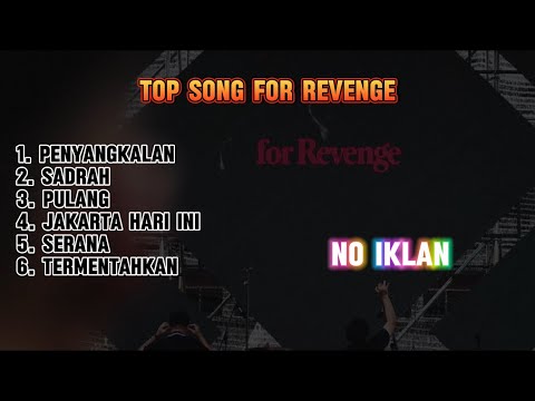 Top Song For Revenge PENYANGKALAN SADRAH PULANG JAKARTA HARI INI SERANA TERMENTAHKAN