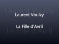 Laurent Voulzy - La Fille d'Avril - Paroles