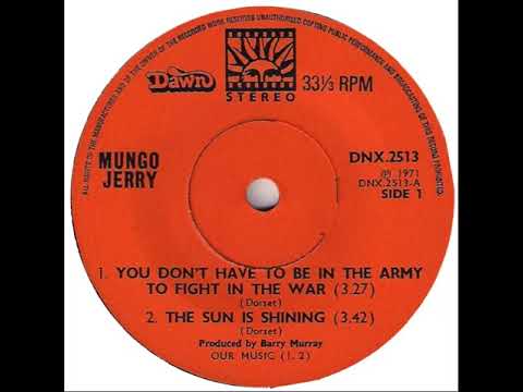 UK New Entry 1971 (166) Mungo Jerry - You Don't Have To Be In The Army To Fight In The War