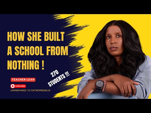 What It Takes to Build a School from Scratch in Kenya | Teacher Leah’s Story
