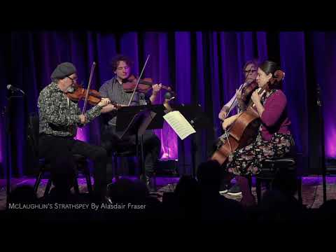 McLaughlin's Strathspey - Alasdair Fraser & Natalie Haas Quartet