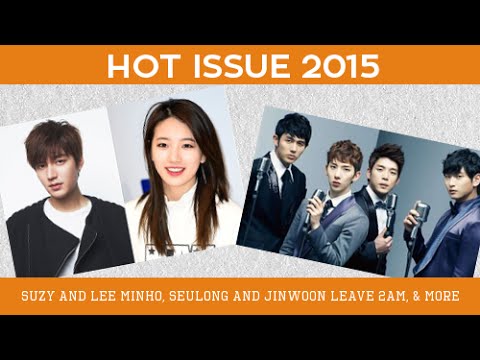 Hot Issue 2015 #6 | Suzy and Lee Minho, Seulong and Jinwoon leave 2AM, & more