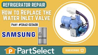 Samsung Refrigerator Repair: How to Replace the Water Inlet Valve (Samsung Part #DA62-02360B)