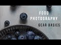 Food Photography Gear - Beginners guide