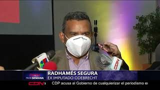 Radhamés Segura no teme volver al banquillo Odebrecht