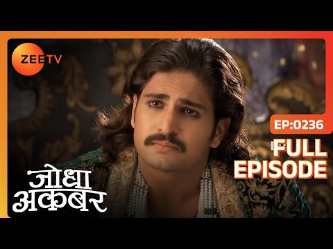 Jodha Akbar | Full Episode 235 | Akbar ने हिन्दू अवाम का तीर्थ कर हटाया | Zee TV