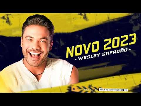 WESLEY SAFADÃO 2023 - MÚSICAS NOVAS 2023 - CD NOVO 2023 - REPERTÓRIO NOVO 2023 | FORRÓ Playlist 2023