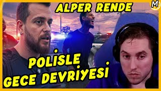 RRaenee ABD Polisiyle Bir Gece İzliyor! | @AlperRENDE