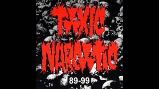 Toxic Narcotic  All bands suck