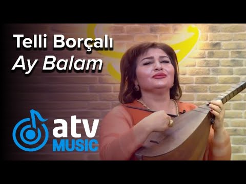 Telli Borçalı - Ay Balam (Zaurla Günaydın)