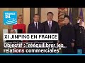 Les enjeux commerciaux au coeur de la visite de Xi Jinping à Paris • FRANCE 24