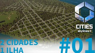 ISLA #01 | INICIANDO DUAS CIDADES EM UMA ILHA [Cities: Skylines 2 – Gameplay PT-BR]