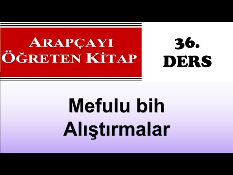Arapçayı Öğreten Kitap 36  Ders 194 197  Mefulu bih Alıştırmalar