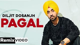 Pagal (Remix) | Diljit Dosanjh | DJ A-Vee | Latest Punjabi