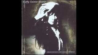 Buffy Sainte Marie 1992 Coincidence & Likely Stories track 1 The Big Ones Get Away