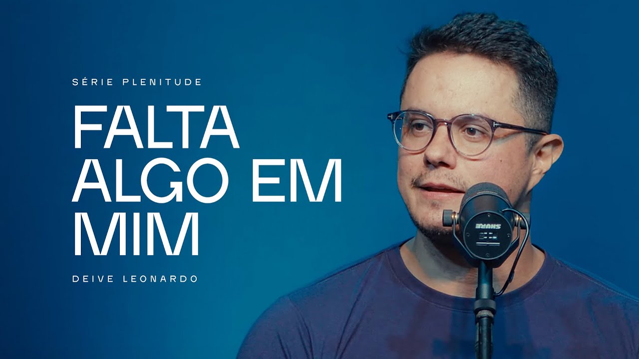 Falta algo em mim | Deive Leonardo