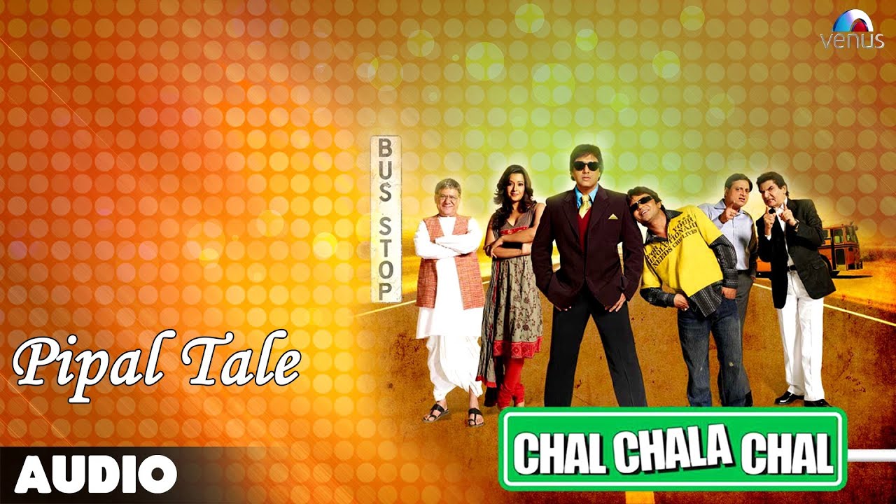 Gaanv Ke Pipal Tale Lyrics | Chal Chala Chal | Vinod Rathod | Sunil Jha