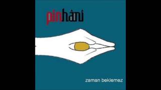 Sırası Değil - Pinhani (Zaman Beklemez, 2008)