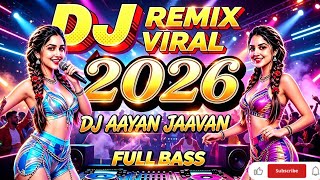 Download lagu 🔴 DJ INDIA REMIX TERBARU 2026 || DJ AAYAN JAAVAN || FULL BASS ENAK BANGET SEDUNIA #trending   mp3