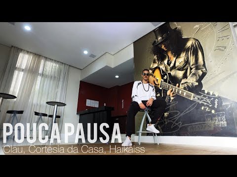 POUCA PAUSA - Clau, Cortesia Da Casa, Haikaiss | Coreografia CREU SD