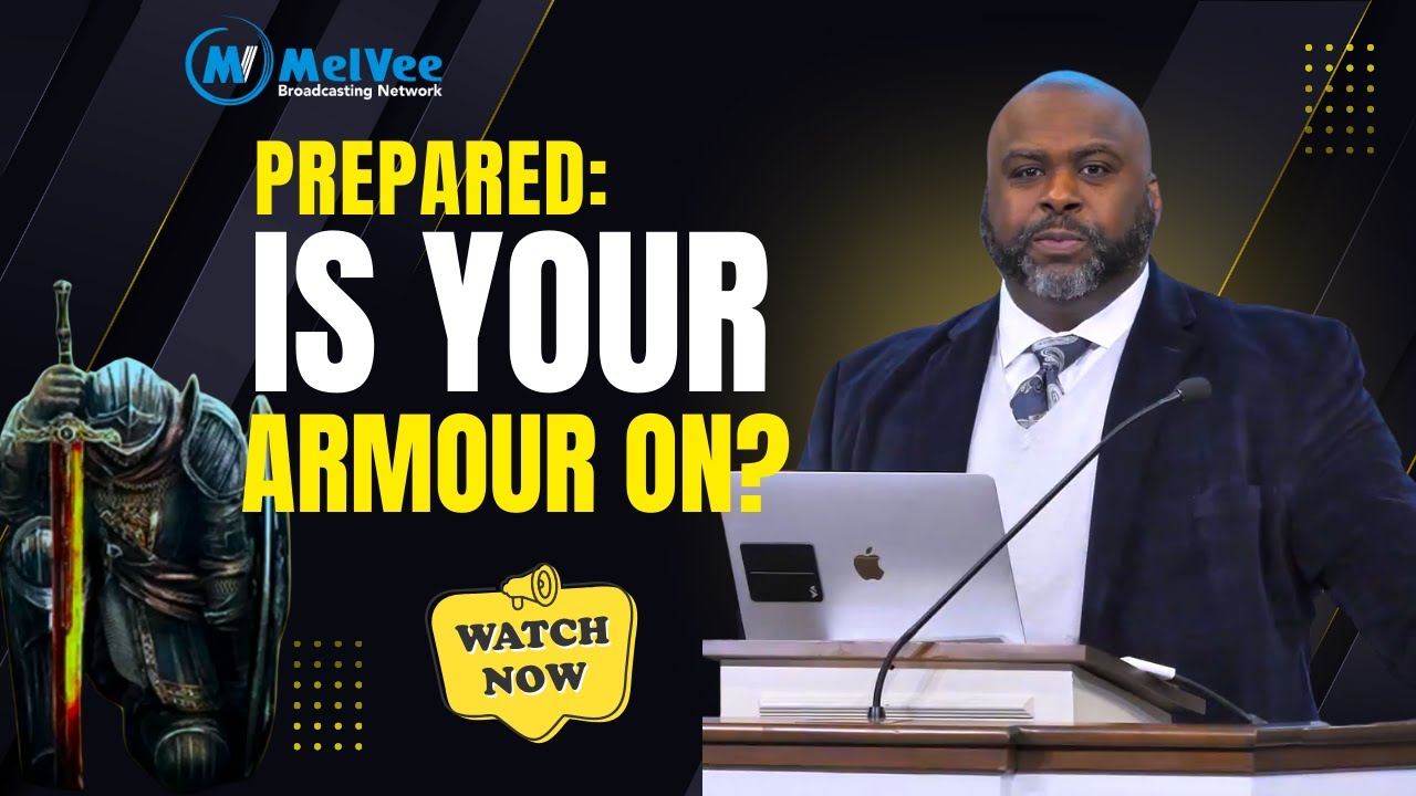 Prepared || Is Your Armour ON for the Fight Ahead? Dr Eric Walsh