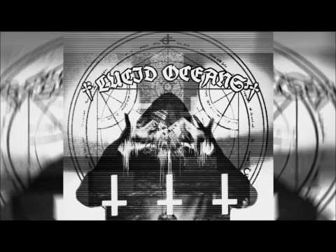 † Lucid Øceans †// STATE OF MY MIND