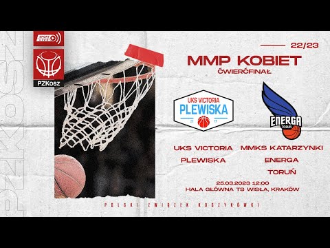 UKS Victoria Plewiska - MMKS Katarzynki Energa Toruń (1/4 MMP U15 Kobiet)