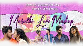 Marathi Love Mashup 2 | Agri - Koli | DJ Aakash (Mr.Daku)