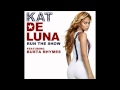 Kat DeLuna - Run the Show (feat. Busta Rhymes) (Audio)