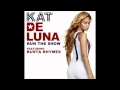 Kat DeLuna - Run the Show (feat. Busta Rhymes ...