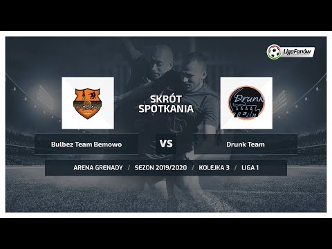 Liga Fanów: Bulbez Team Bemowo - Drunk Team ( Jesień 2019 )