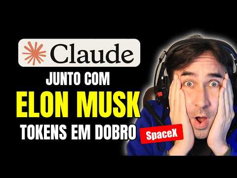 Claude Code Com Tokens Em Dobro em Parceria com SpaceX do Elon Musk | Agora Todo Mundo Vai Usar