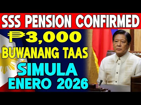 CONFIRMED NA! ₱3,000 Buwanang TAAS sa SSS Pension Simula Enero 2026 — Sino ang Makakatanggap?