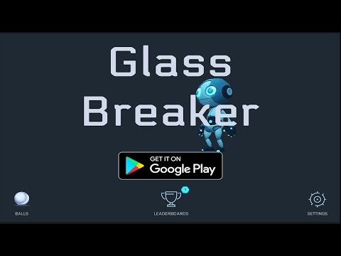 Glass Breaker-Best time killer