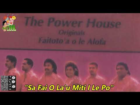 " Sa fai O La'u Miti " - The PWR HOUSE