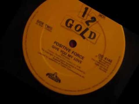 Positive Force  - Give you my love. 1979  (12" Soul/Rare Groove)