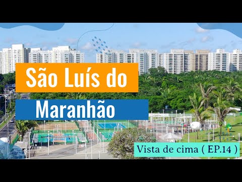 São Luís vista de cima (EP.14) Parque do Rangedor #sãoluísma #fimix8se #fimix8  #dronepod