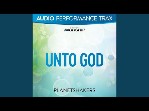 Unto God [High Key without Background Vocals]