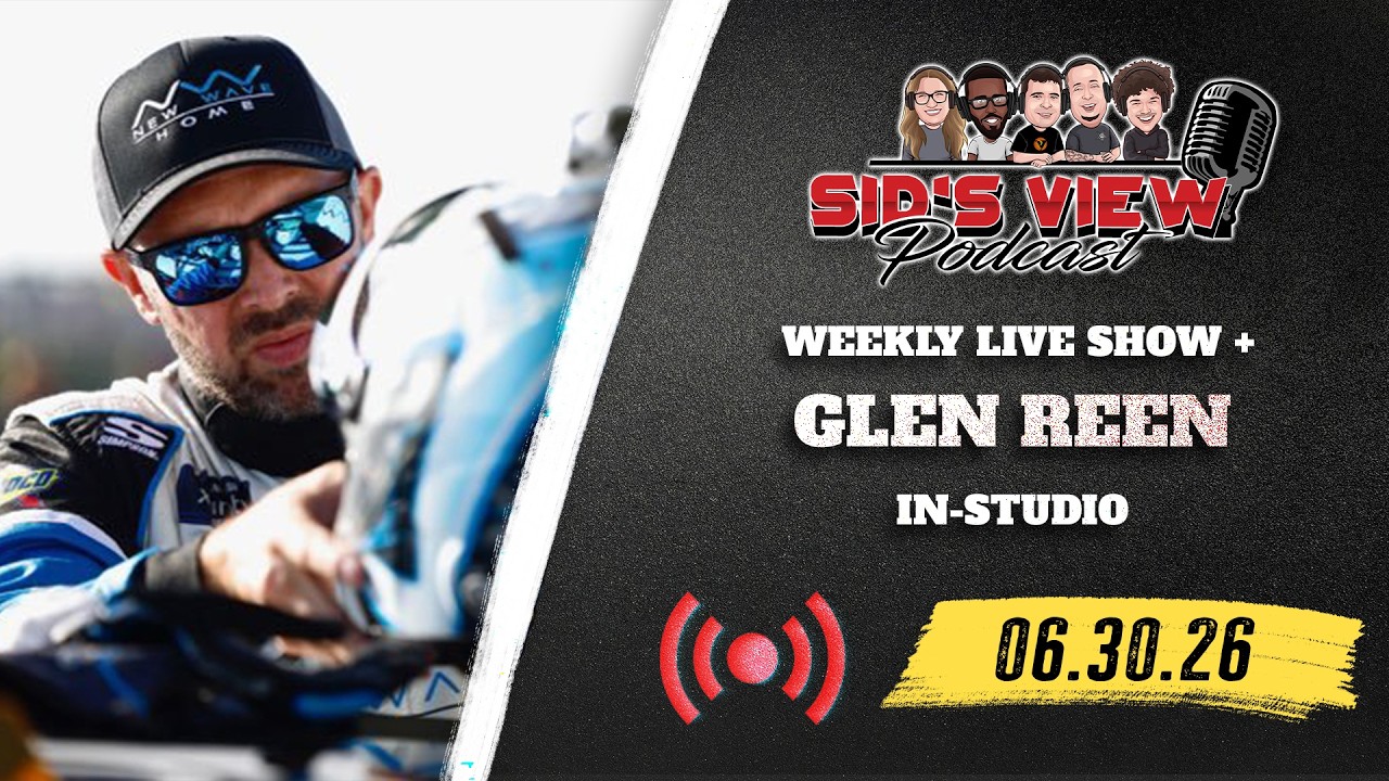 Glen Reen In-Studio: Weekly Racing Action with Sid's View Podcast