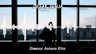 Download lagu Desak Senja - Dimensi Antara Kita (Melodi Kawan Indonesia) mp3