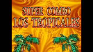 El baile del muñeco - Super Combo Los Tropicales