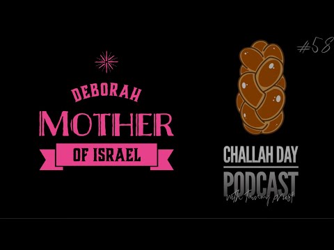 Deborah: The Mother of Israel