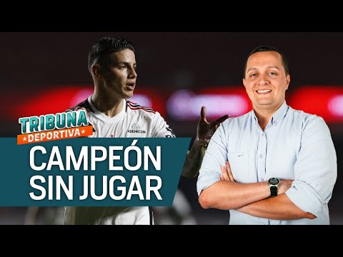 🤣 SIN JUGAR James Rodríguez se coronó ​​🏆 CAMPEÓN otra vez I Tribuna Deportiva ​