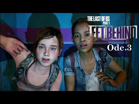 Zagrajmy w The Last of Us Remastered: Left Behind DLC PL | Odc.3 -  Przyjaźń