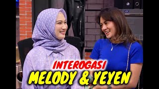 Download lagu [FULL] INTEROGASI MELODY & YEYEN BIKIN CAPEK KETAWA | LAPOR PAK! (12/10/21) mp3